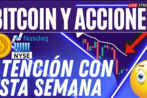 BITCOIN Y ACCIONES CUIDADO DEBES DE SABER ESTO PRIMERO 12-08-21