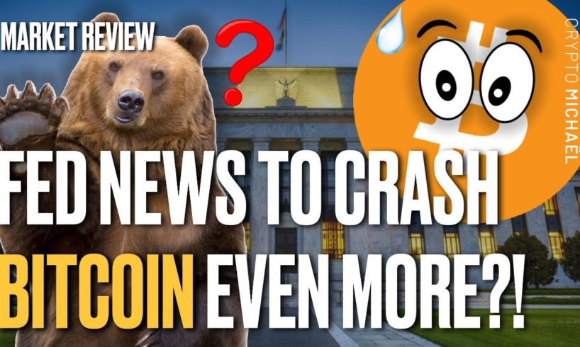 WILL THE FED NEWS CRASH BITCOIN EVEN MORE?!