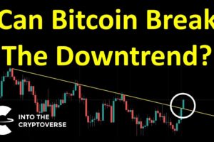 Can Bitcoin Break The Downtrend?