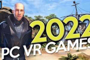 32 PC VR Games Coming In 2022