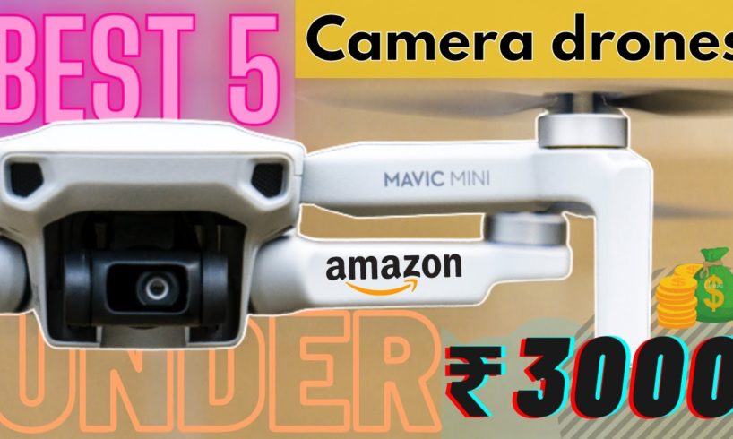 Best 5 camera drones under 3000rs | top 5 drones with camera | best camera drones explained in Hindi