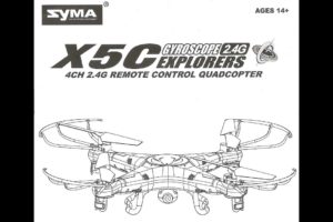 Syma X5C-1 Quadcopter Camera Drone - Instruction Manual Printed Version