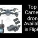 Top 5 Camera drone avalabile in Flipkart  ||  Drone Camera