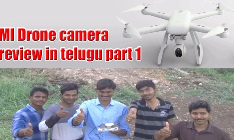 mi 4k drone camera review in telugu by gopi raja, contact :+919542753842