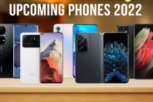 Upcoming New Phones 2022 - Top 5 Best Smartphones Coming Early 2022