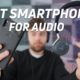 The Best Smartphones For Audio