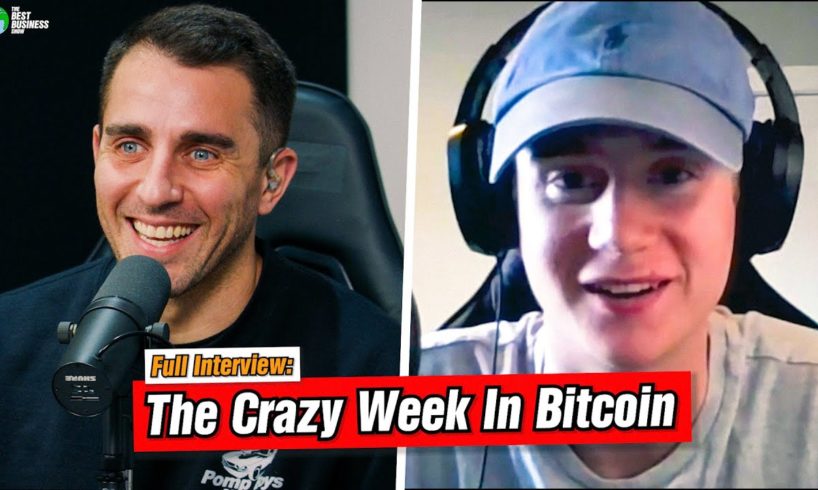 Pomp & Will Clemente Breakdown The CRAZY Week In Bitcoin