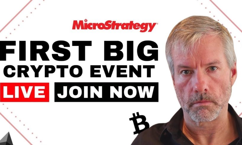 Microstrategy: Big Bitcoin Event with Michael Saylor. BTC and Ethereum ETH News - $100k start point?