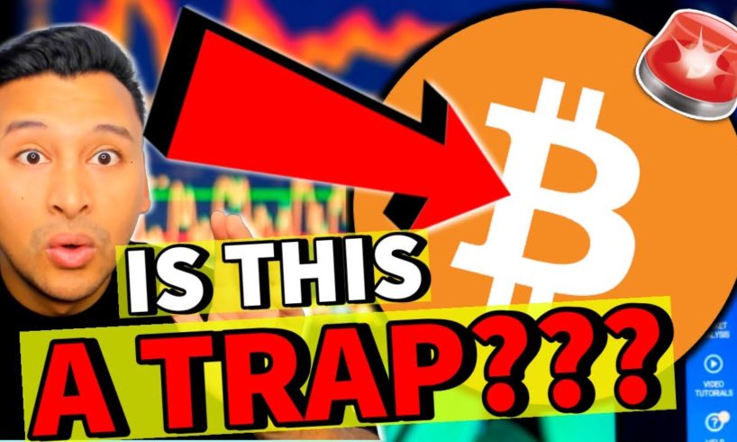 BITCOIN IN A HUGE TRAP OR BOTTOM IS IN?! [watch this ASAP!]
