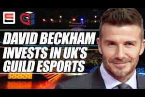 David Beckham Invests in London-based Guild Esports | ESPN ESPORTS