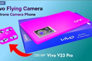 Vivo Flying Camera - World First Drone Camera Phone | Vivo V23 Pro 200MP OIS Camera, Price in India
