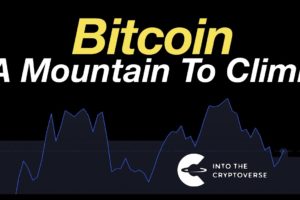 Bitcoin: A Mountain To Climb