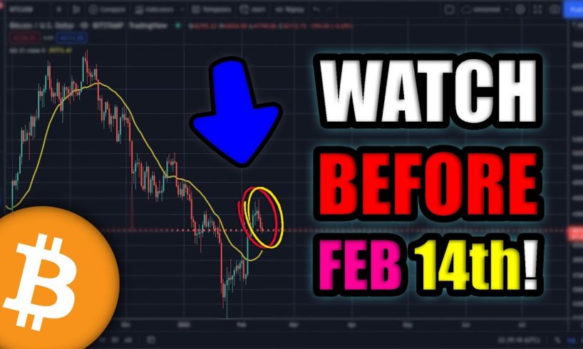 The NEXT 48 Hours Are HUGE for Cryptocurrency (Watch BEFORE February 14th)
