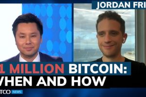 Cryptos make you more attractive? Bitcoin will go to $1 million, 'I stand by that' - Jordan Fried