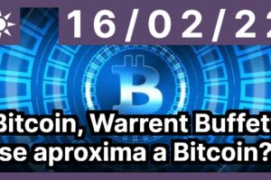 Bitcoin, Warrent Buffett se aproxima a Bitcoin?