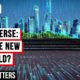 Metaverse: What The Future Of Internet Could Look Like | Why It Matters 5 | Virtual Reality