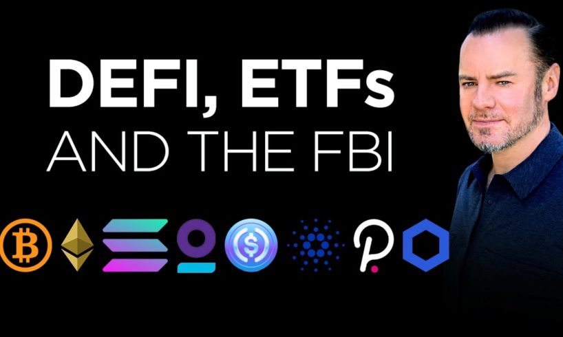 Bitcoin, Regs, Feds, DeFi, FBI, ETH, Devs, SOL, ADA, DOT, LINK, TDOC and so much more