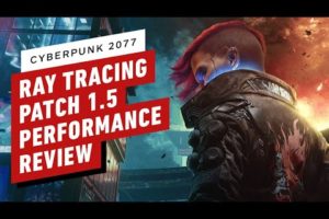 Cyberpunk 2077 Patch 1.5 Performance Review