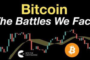 Bitcoin: The Battles We Face