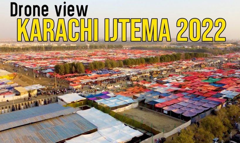 Karachi Ijtema drone View 2022 | First Day | Karachi Biggest Ijtema Gah | Karachi Drone View