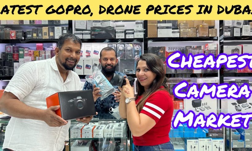 LATEST GOPRO, DRONES, CAMERA PRICES IN DUBAI (2022) | CHEAPEST CAMERA MARKET | DUBAI VLOG 10