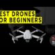Top Ten Best Drones For Beginners - 2022