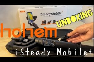 HOHEM iSteady Mobile Plus Gimbal for Smartphones Unboxing