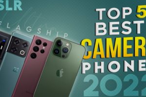 Top 5 World Best Camera Phones 2022|Best DSLR Camera Smartphone in March 2022|Best Camera Phone 2022