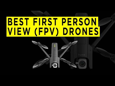 Best First Person View FPV Drones - 2022