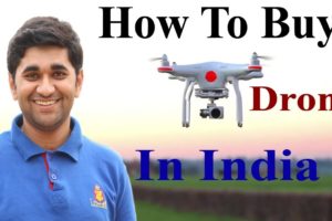 Guide for Buying Drones in India 😀