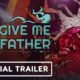 Forgive Me Father - Exclusive Launch Trailer