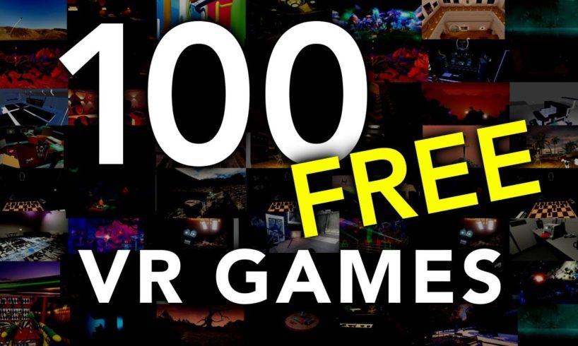 Top 100 Free VR Games of All Time