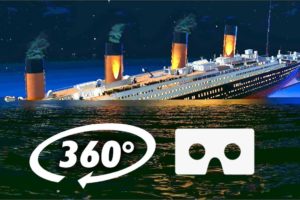 360° VR TITANIC SINKING - Virtual Reality Experience