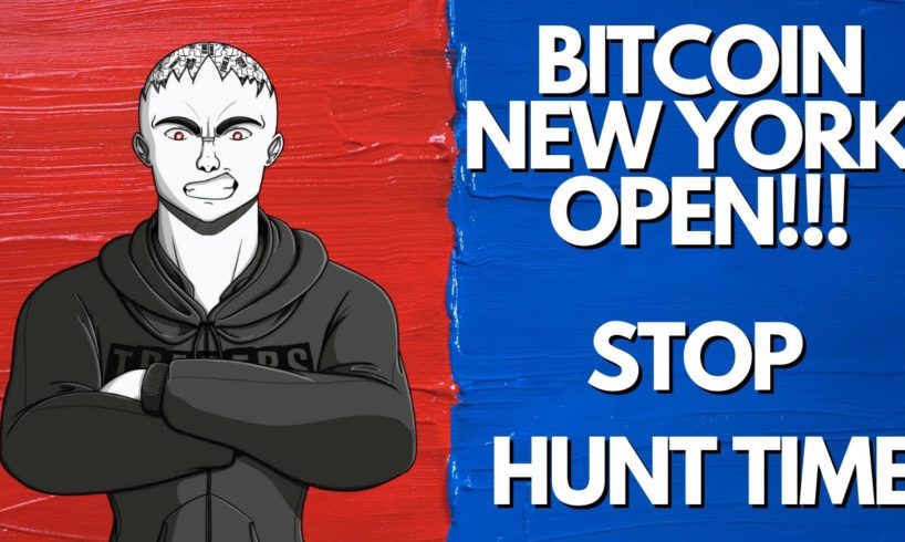 BITCOIN LIVE: NEW YORK...Welcome To Stop Hunting