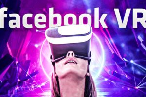 Facebook’s Plan To Take Over Virtual Reality