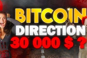 BITCOIN : DIRECTION 30000$ ?!