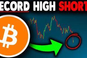 RECORD HIGH BITCOIN SHORTS (must watch)! Bitcoin News Today, Bitcoin Crash, Bitcoin Price Prediction