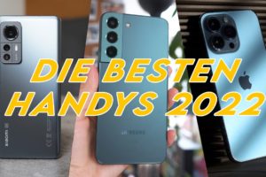 Die BESTEN Smartphones 2022: Unsere Bestenliste & Testsieger!