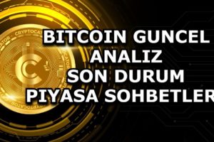 BITCOIN GUNCEL ANALIZ / SON DURUM / PIYASA SOHBETLERI