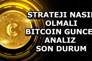 STRATEJI NASIL OLMALI / BITCOIN GUNCEL ANALIZ  / SON DURUM