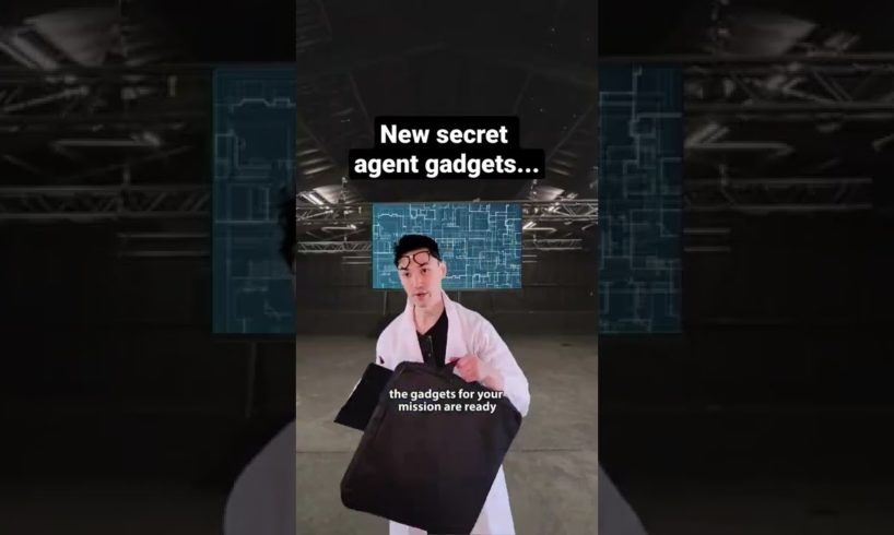 Newest secret agent gadgets...