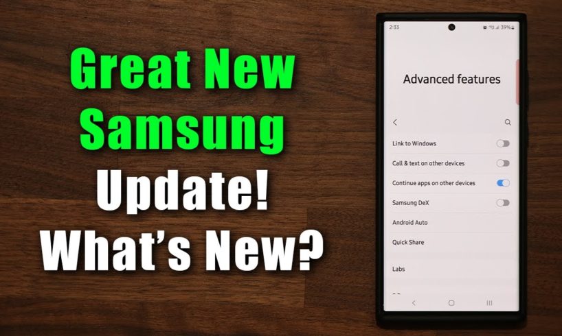 Great New Update for Many Samsung Galaxy Smartphones! - Improves Stability, Connections and Latency