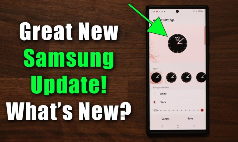 Great New Update for Many Samsung Galaxy Smartphones - What's New? (New Designs!)