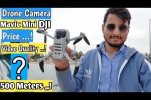 Drone Camera , DJI Mavic Mini !!!!