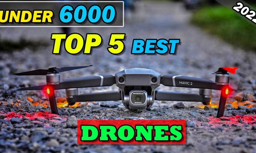 Top 5 Best Camera Drone under 6000 In India | Best Drone For Video Shooting | Best drone 2022