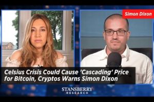 Celsius Crisis Could Cause 'Cascading' Price for Bitcoin, Cryptos Warns Simon Dixon