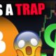 WARNING BITCOIN HOLDERS! IT'S A TRAP....