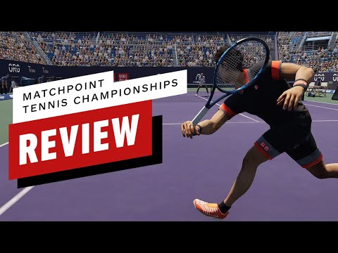 Matchpoint: Tennis Championships Review