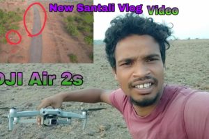 How to Drone Camera fly || New Santali Vlog video DJI air 2s