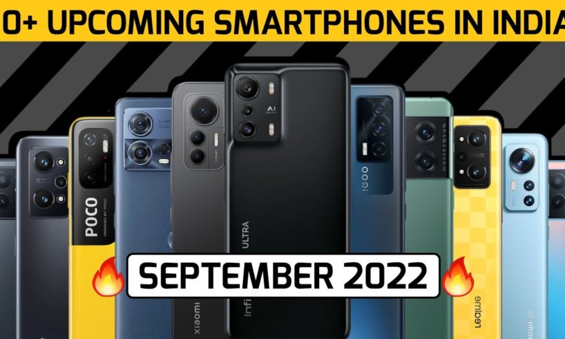 10+ UPCOMING SMARTPHONES IN SEPTEMBER 2022 || XIAOMI 12 LITE, REALME GT NEO 3T, MOTO EDGE 30 FUSION